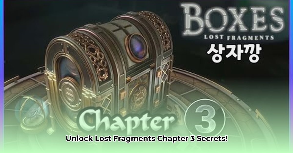 boxes-lost-fragments-chapter-3